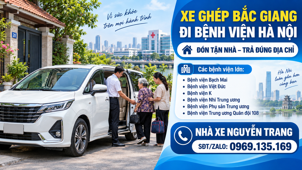 Xe ghép Bắc Giang đi bệnh viện Hà Nội đón trả tận nơi