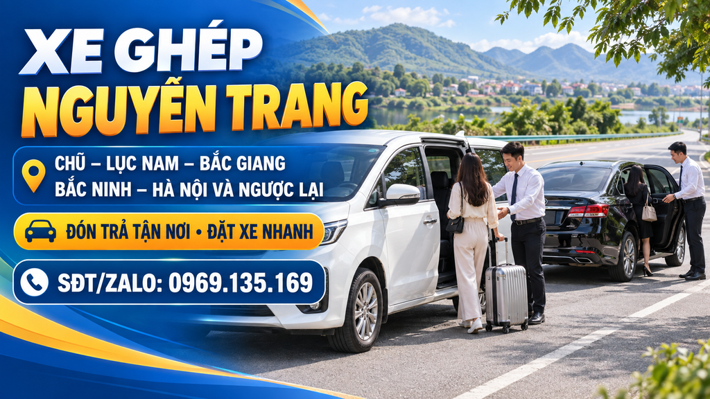 Xe ghép Chũ Hà Nội Nguyễn Trang đón trả tận nơi
